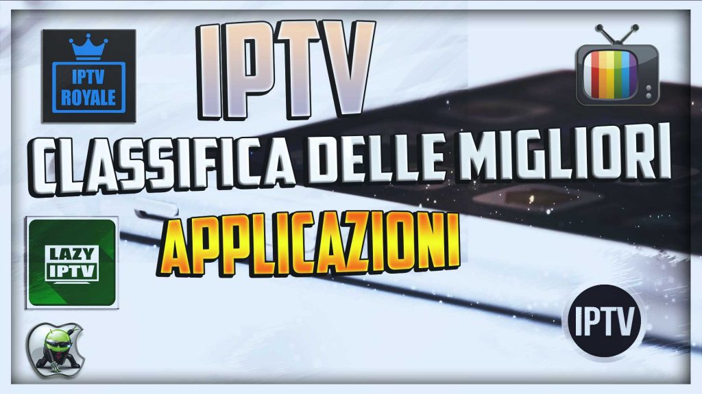 Migliori Applicazioni Iptv Gennaio 2020 Ziojackorg